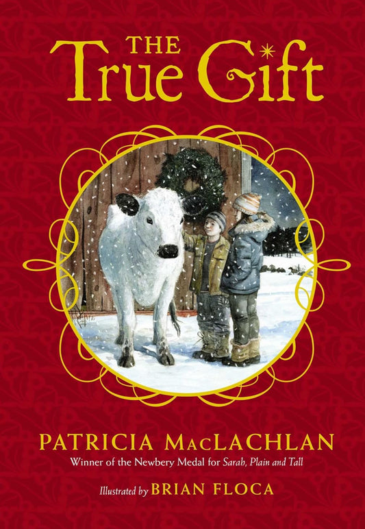 The True Gift By MacLachlan, Patricia