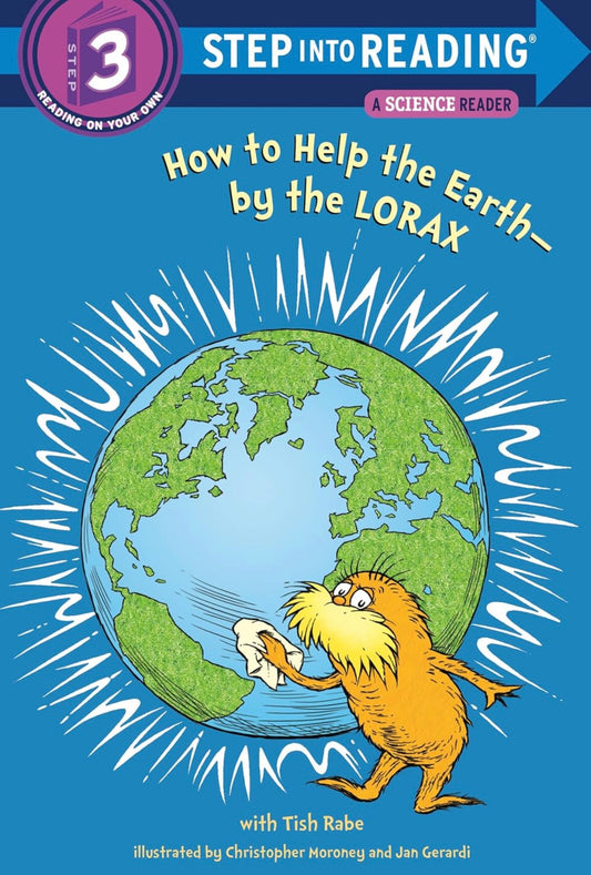 How to Help the Earth-by the Lorax (Dr. Seuss)(level 3 reading)