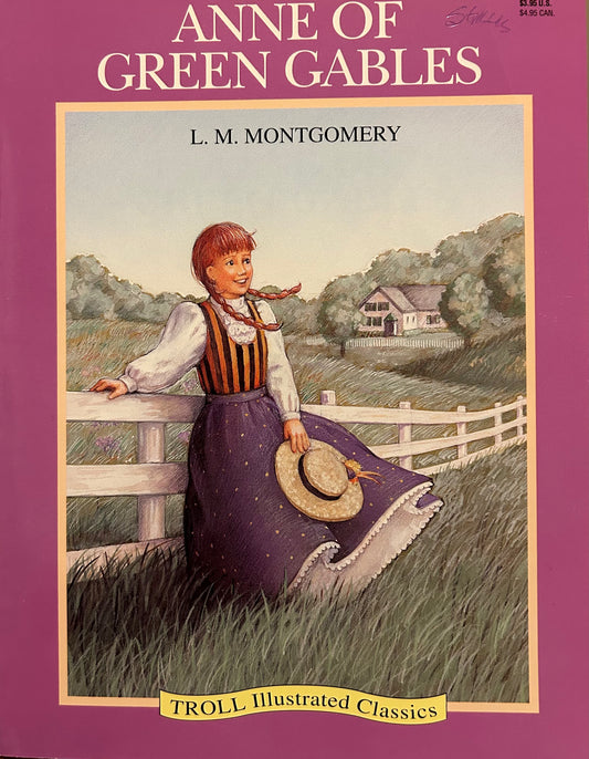 Troll Illustrated Classics: Anne of Green Gables by L.M. Montgomery