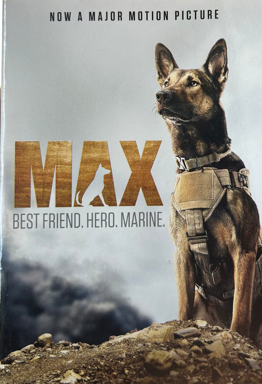 Max. Best Friend. Hero. Marine by Jennifer Li Shotz