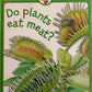 Ask me about Plants - Do Plants eat meat?