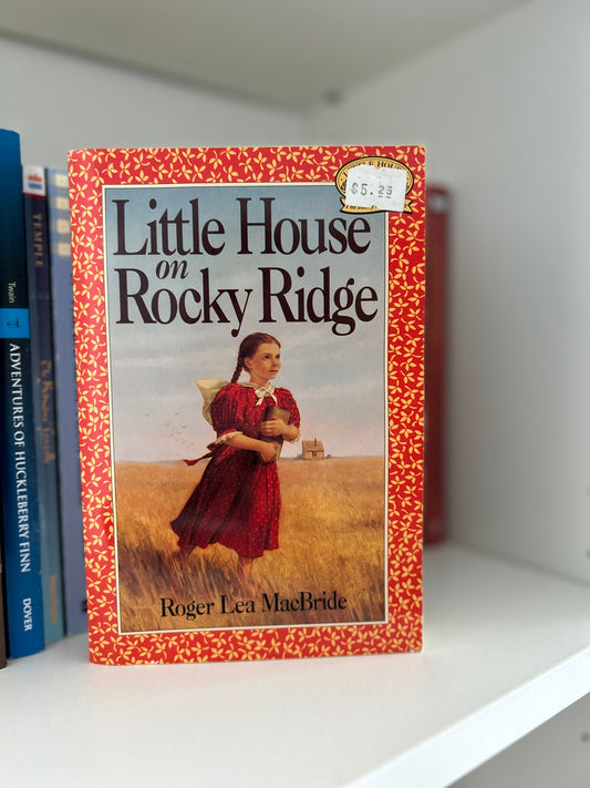 Little House on the Rocky Ridge by Roger Lea MacBride