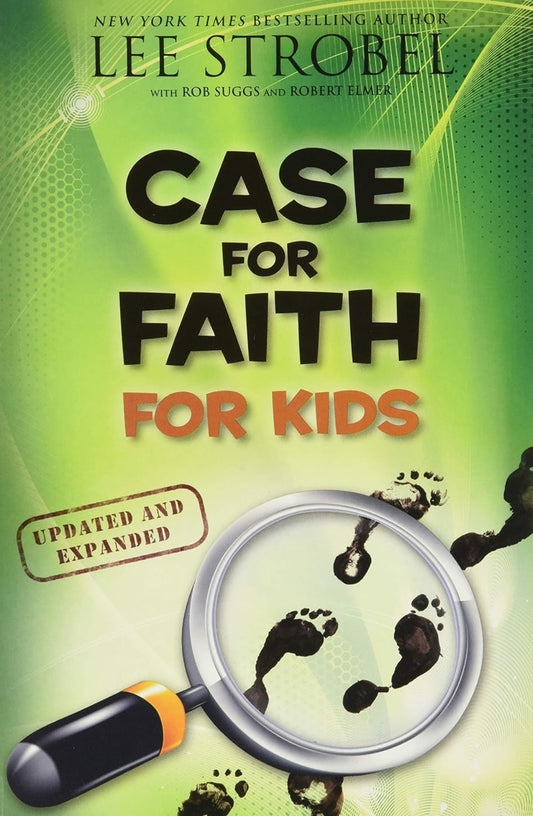 Case for Faith for Kids by Lee Strobel