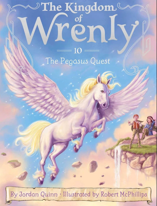 The Kingdom of Wrenly: The Pegasus Quest by Jordan Quinn
