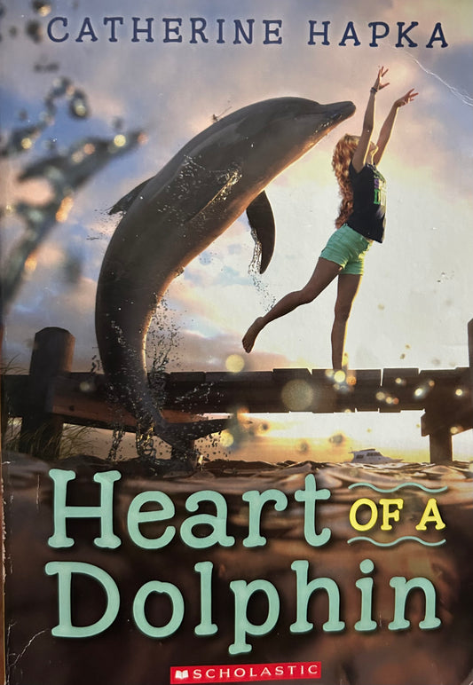 Heart of a Dolphin by Catherine Hapka