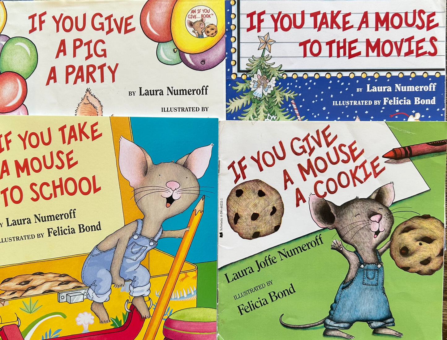 If You Take a Mouse Series By Laura Numeroff and Illustrated by Felicia Bond ( set of 5 books)