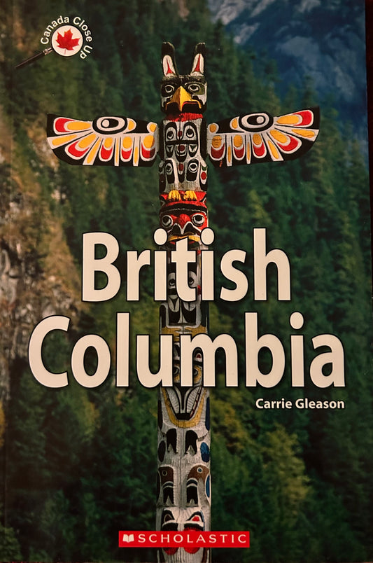 Canada Close Up: British Columbia