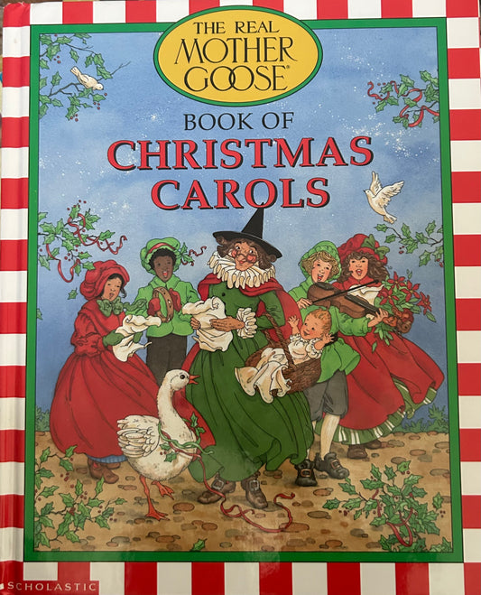The Real Mother Goose: Book of Christmas Carols