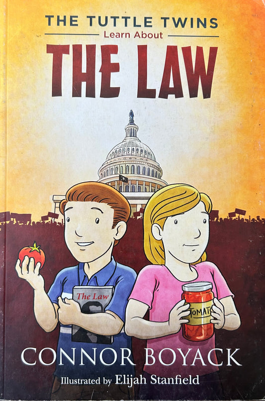 The Tuttle Twins Learn About the Law by Connor Boyack (Book 1)