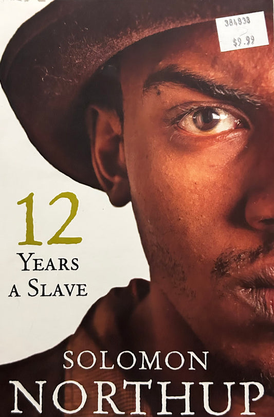 Twelve 12 Years a Slave
Book by Solomon Northup