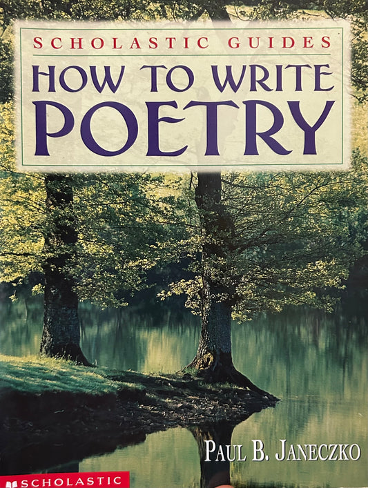 Scholastic Guide How to write Poetry