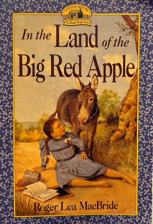 In the Land of the Bod Red Apple by Roger Lea MacBride