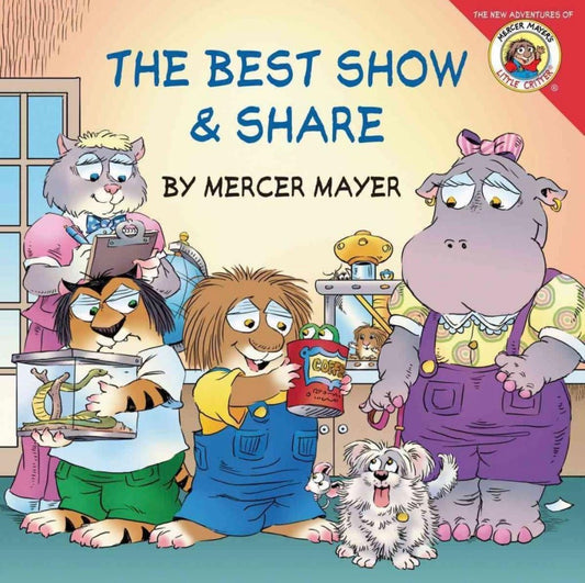 Little Critter: The Best Show & Share by Mercer Mayer