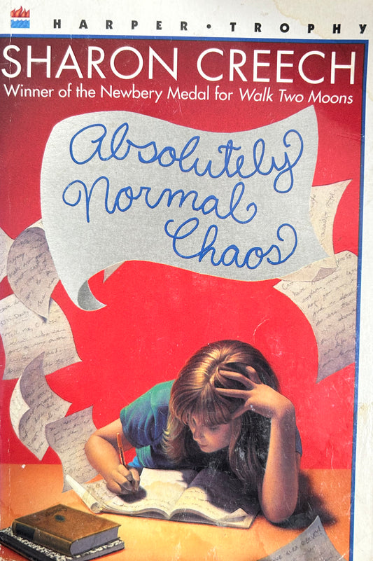 Absolutely Normal Chaos by Sharon Creech