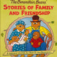 The Berenstain Bears Stories of Family and Friendship