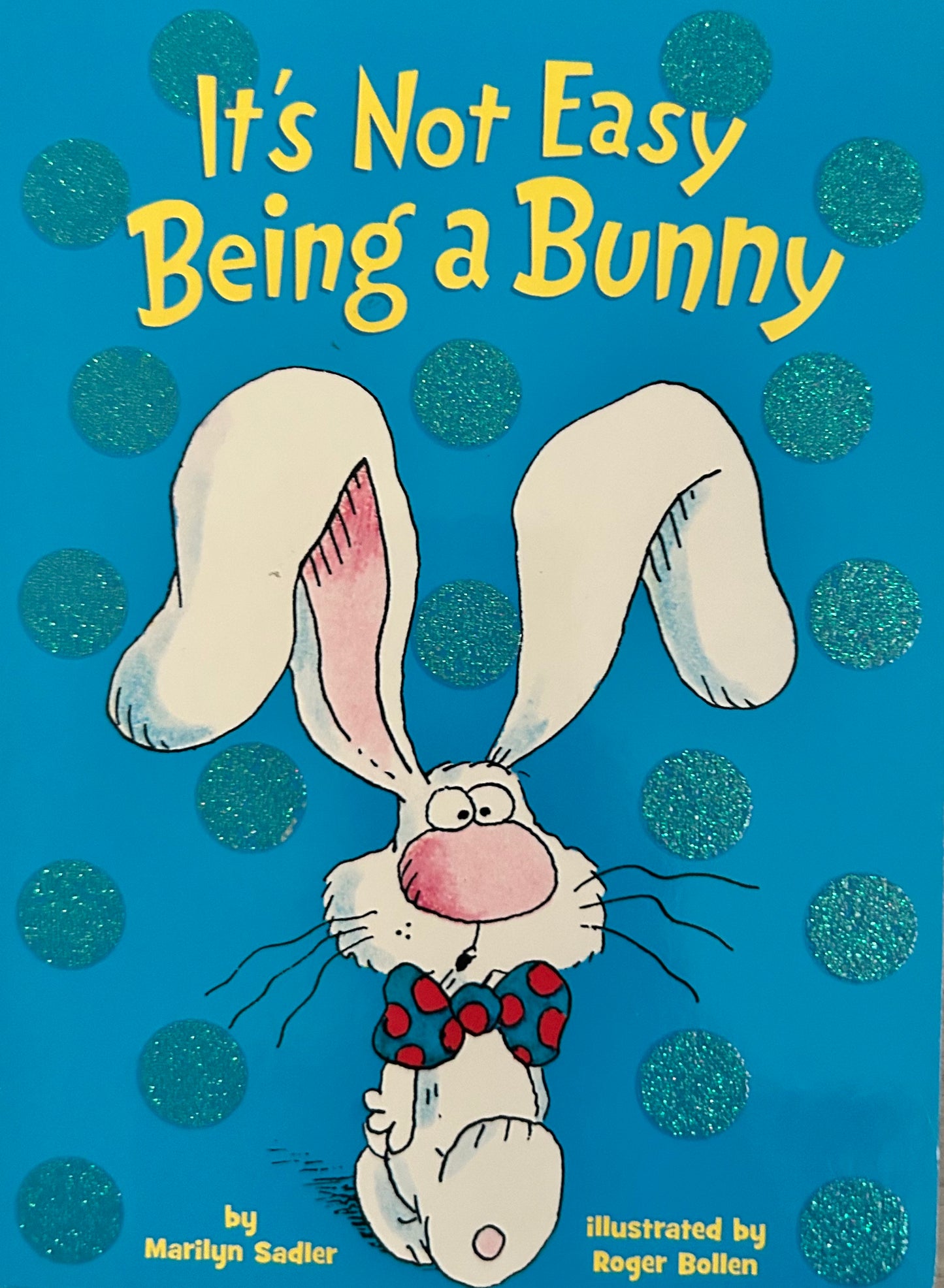 It’s not easy being a Bunny!