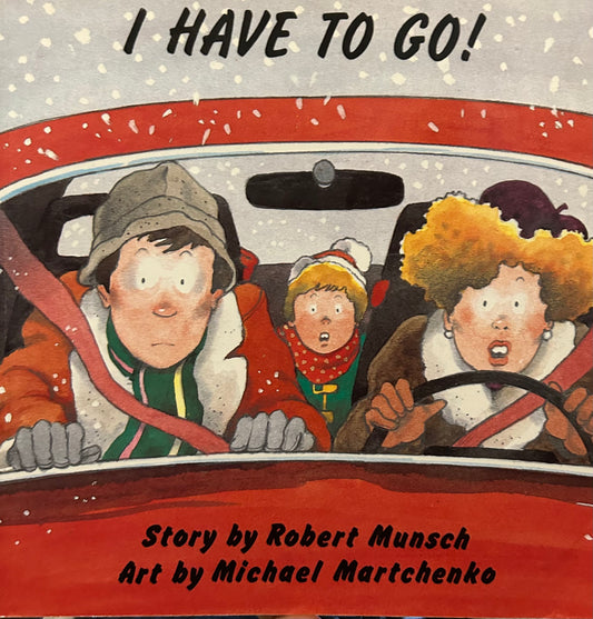 Robert Munsch - I have to go!
