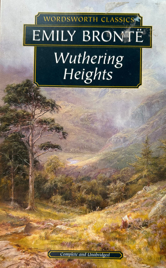 Wordsworth Classics: Wuthering Heights by Emily Bronte