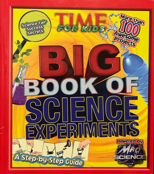 Time for Kids : Big Book of Science Experiments