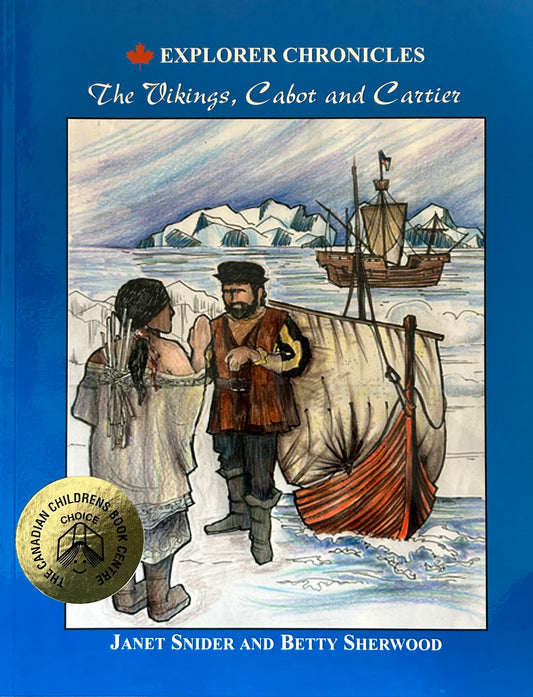 Explorer Chronicles Series by Janet Snider and Betty Sherwood