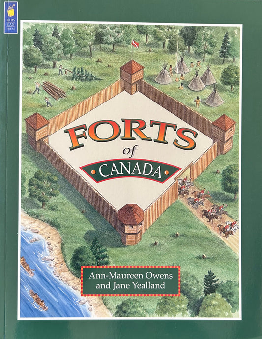 Forts of Canada by Owens, Ann-Maureen; Yealland, Jane; Owens, Annmaureen