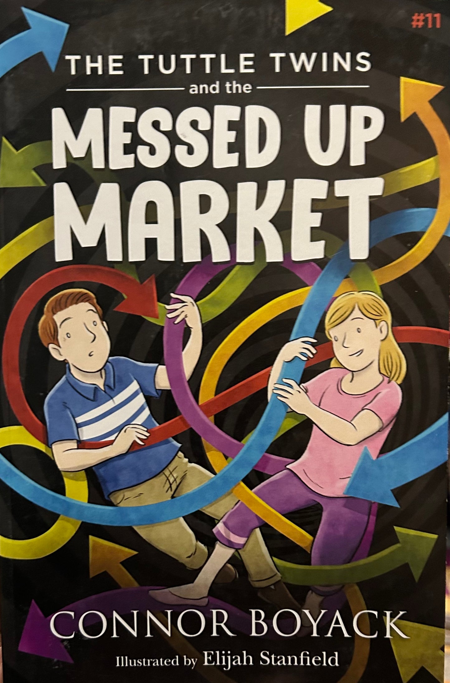 The Tuttle Twins and the Messed up Market by Connor Boyack (Book 11)