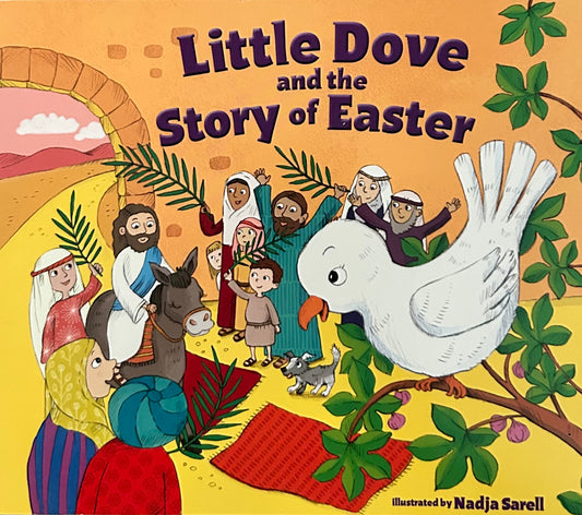 Little Dove and the Story of Easter
