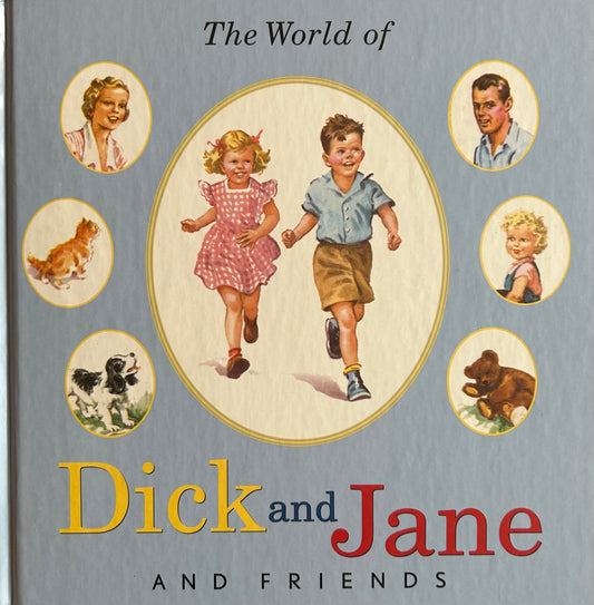 The World of Dick and Jane and Friends