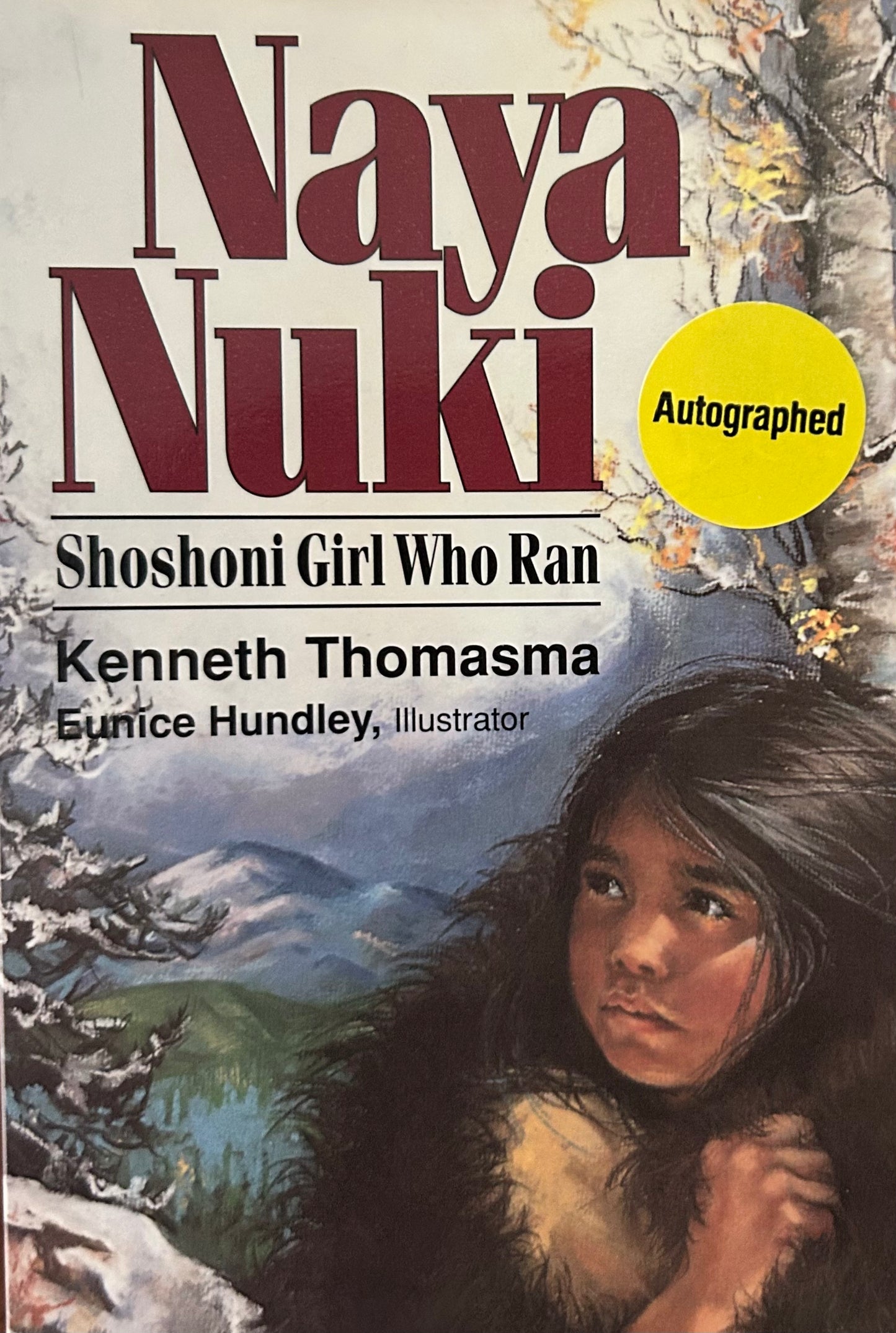 NAYA NUKI Shoshoni Girl Who Ran by Kenneth Thomasma
