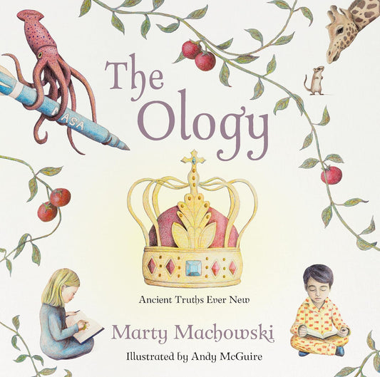 (Members Only) The Ology: Ancient Truths, Ever New - Hardcover By Marty Machowski