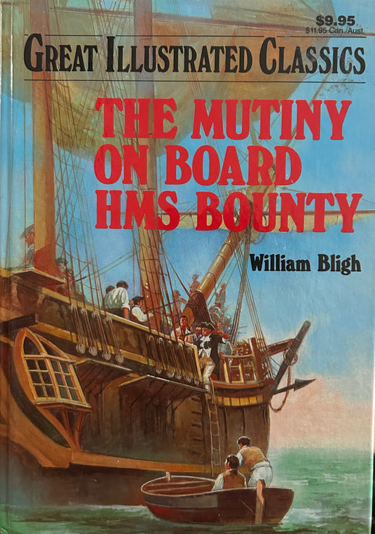 Great Illustrated Classics:The Mutiny on Board HMS Bounty (Hardcover)