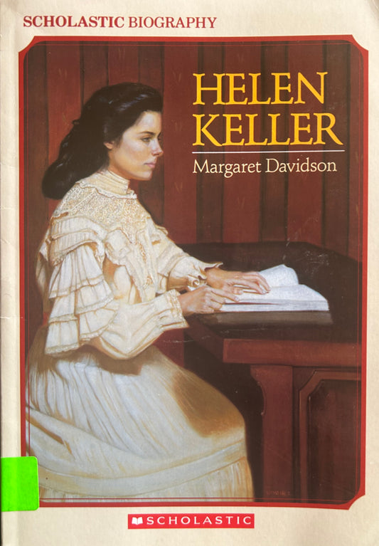 Helen Keller by Margaret Davidson