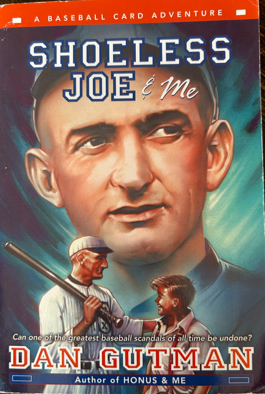 Shoeless Joe and Me by Dan Gutman