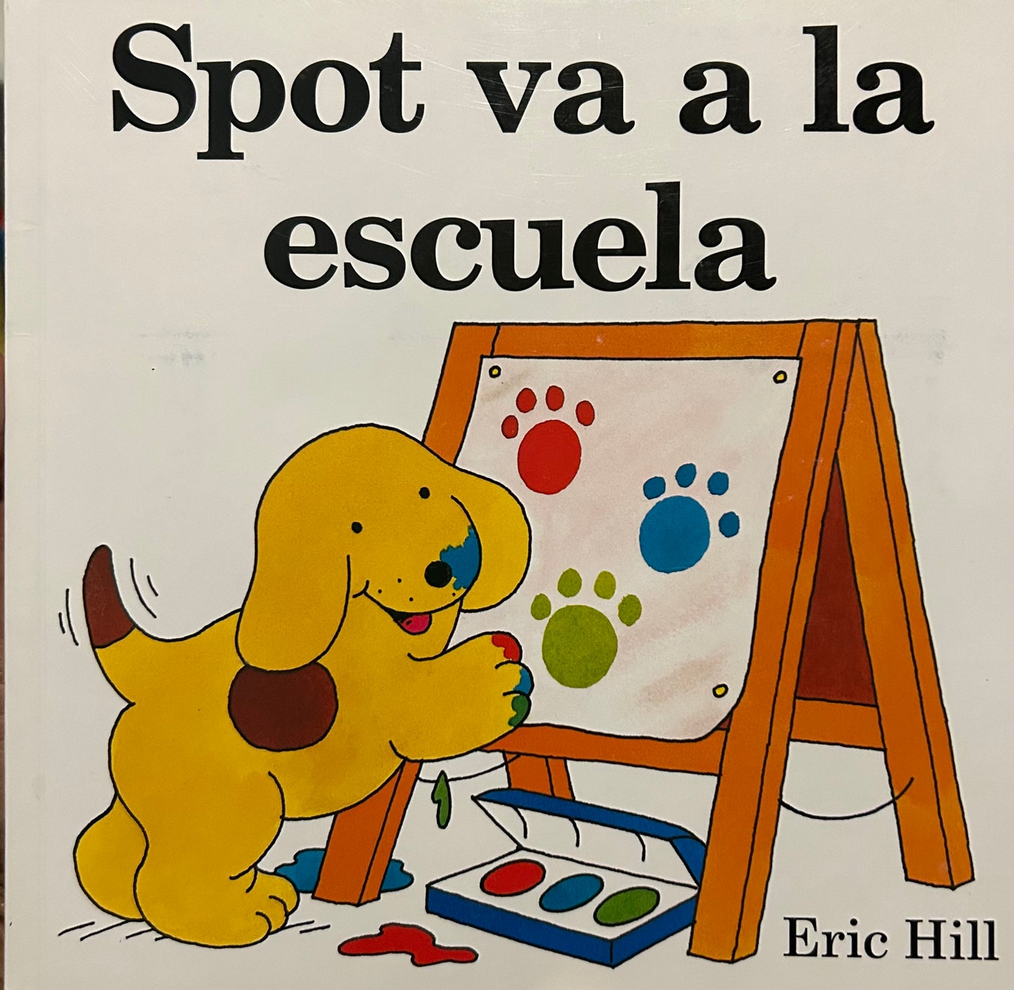 Spot Va a La Escuela By Eric Hill