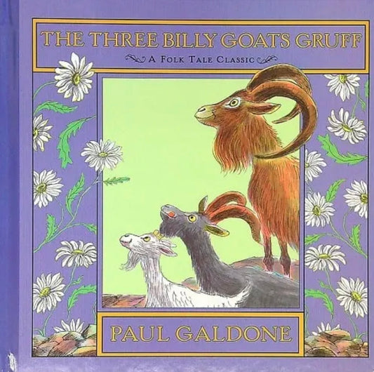 The Three Billy Goats Gruff (A Folk Tale Classic) by Paul Galdone