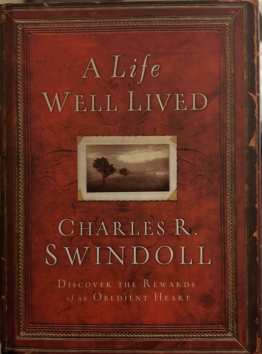 A Life well Lived by Charles Swindoll