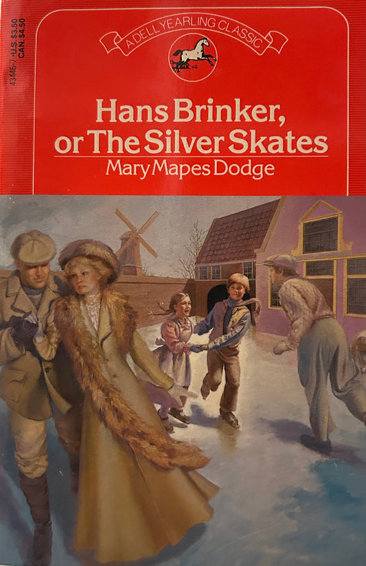 Hans Brinker, or The Silver Skates by Mary Mapes Dodge