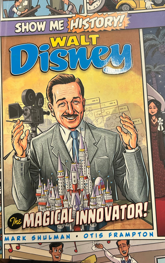 Walt Disney The Magical Innovator