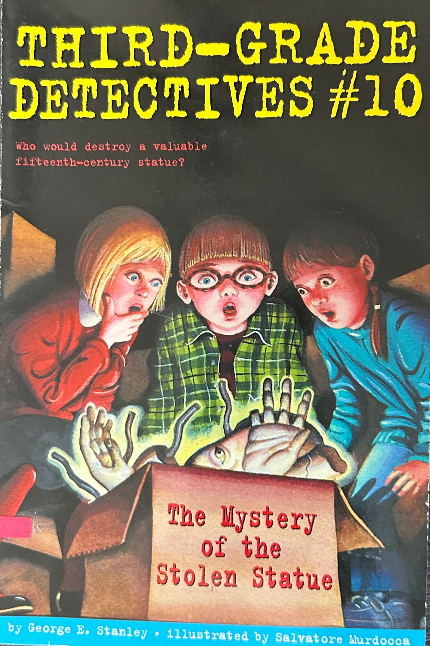 Third-Grade Detectives The Mystery of the Stolen Statue by George E. Stanley