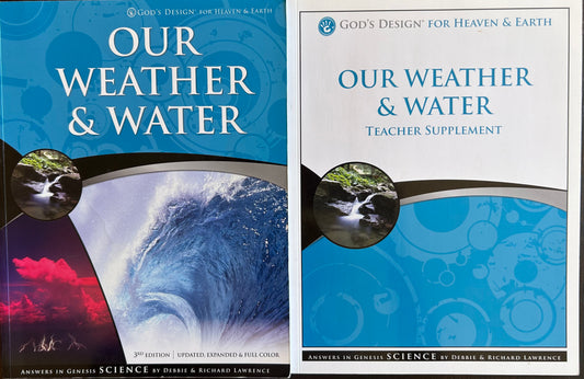 God’s Design for Heaven and Earth - Our Weather and Water