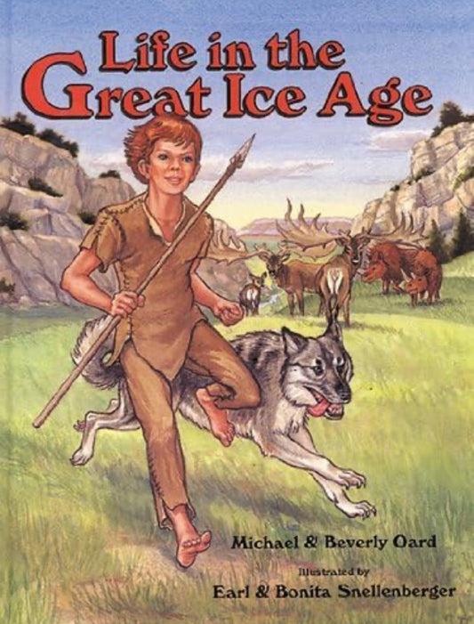(Members Only) Life In The Great Ice Age by Michael and Beverly Oard