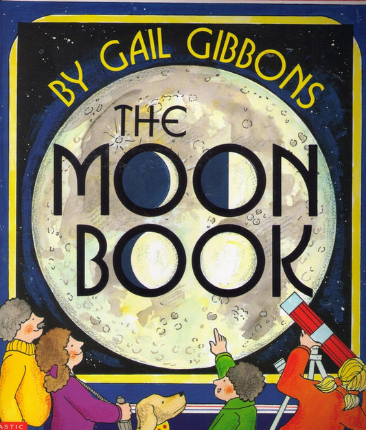 The Moon Book by Gail Gibbons