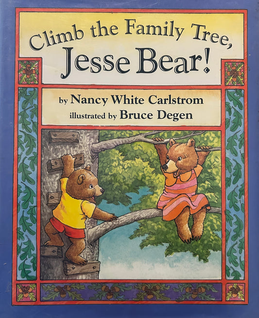 Climb the Family Tree, Jesse Bear by Nancy White Carlstrom