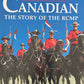 Boldly Canadian: The Story of the Rcmp by Hamilton-Barry, Joann