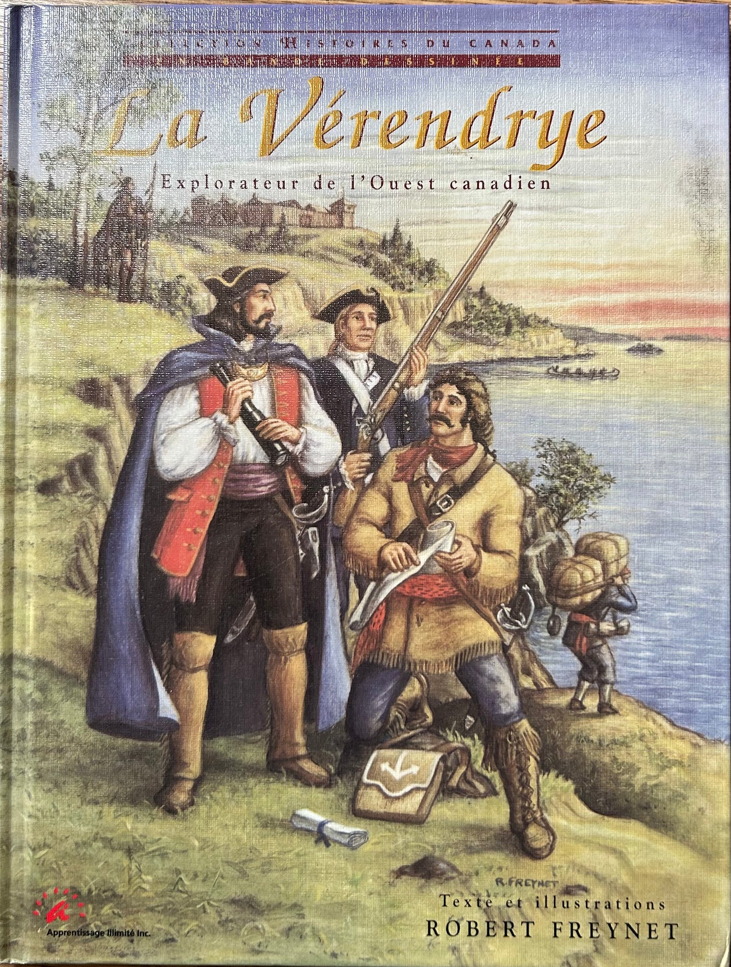 La Vérendrye : explorateur de l'Ouest canadien