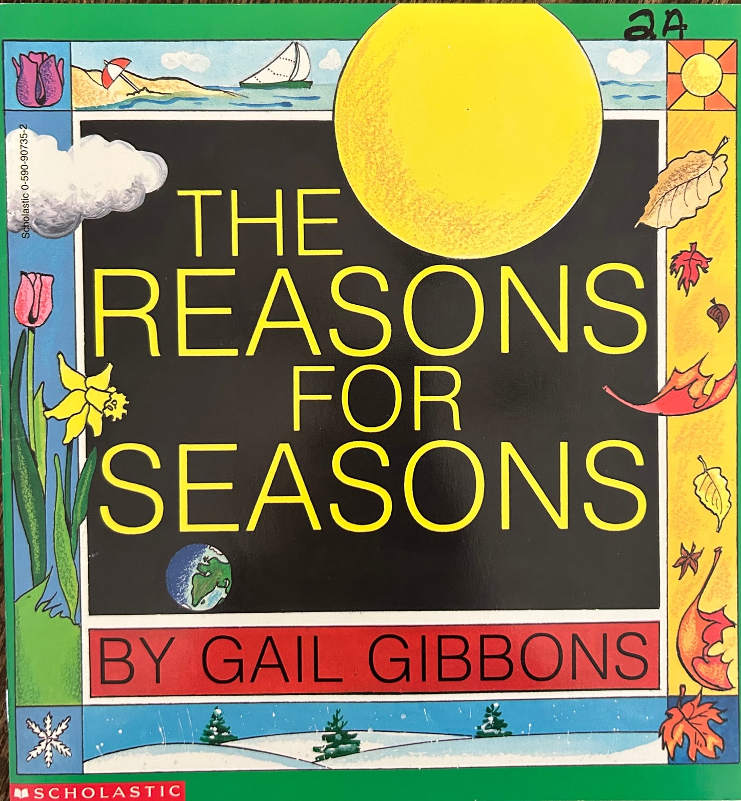 The Reasons for Seasons by Gail Gibbons