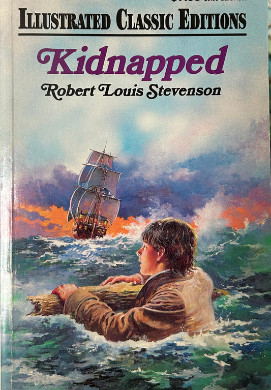 Kidnapped by Robert Louis Stevenson (Illustrated Classic Edition)