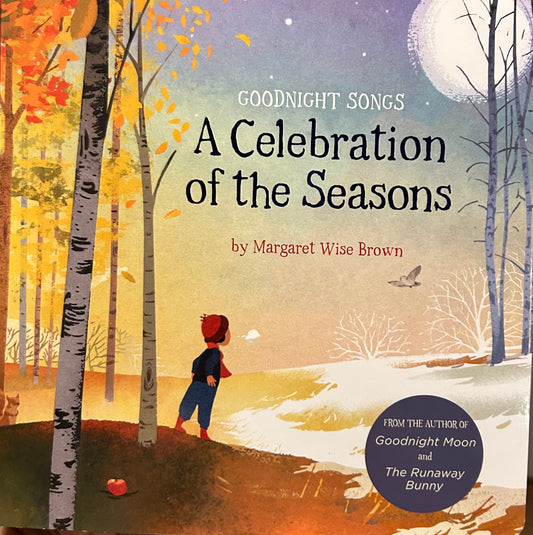 Goodnight songs A celebration of the Seasons by Margaret Wise Brown (Board book)