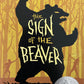 The sign of the Beaver by Elizabeth George Speare