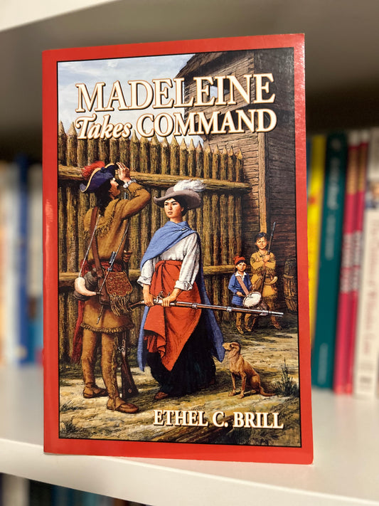 Madeleine Takes Command by Ethel Claire Brill